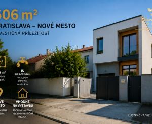 606 m² | Nové Mesto – Zátišie | investičná príležitosť