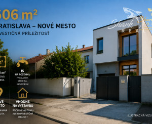 606 m² | Nové Mesto – Zátišie | investičná príležitosť
