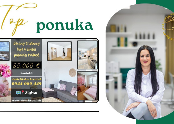 NOVÁ CENA! Útulný 3 izbový byt v srdci pohoria Tribeč